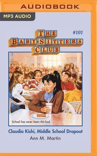 Claudia Kishi, Middle School Dropout (The Baby-Sitters Club, 101)
