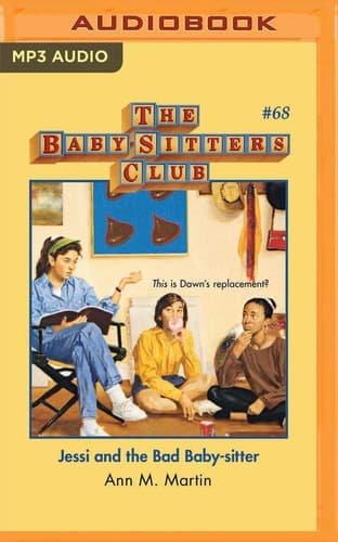 Jessi and the Bad Baby-sitter (The Baby-Sitters Club, 68)