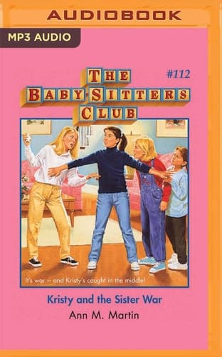 Kristy and the Sister War (The Baby-Sitters Club, 112)