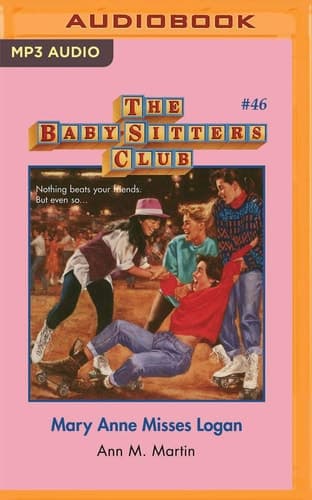 Mary Anne Misses Logan (The Baby-Sitters Club, 46)