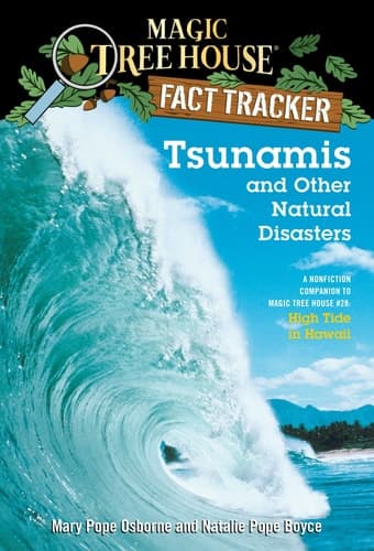 Tsunamis and Other Natural Disasters A Nonfiction Companion to Magic Tree House #28: High Tide in Hawaii