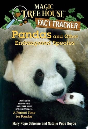 Pandas and Other Endangered Species A Nonfiction Companion to Magic Tree House Merlin Mission #20: A Perfect Time for Pandas