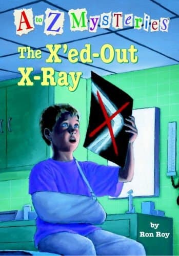 A to Z Mysteries: The X'ed-Out X-Ray (A Stepping Stone Book(TM))