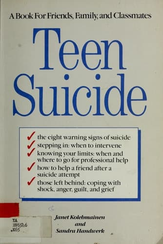Teen Suicide A Book for Friends, Family, and Classmates