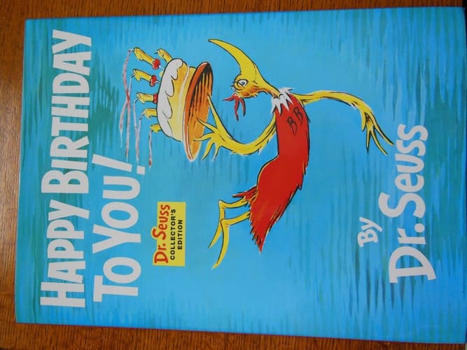 Happy Birthday to You By Dr. Seuss Collector's Edition
