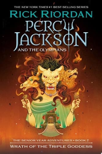Percy Jackson and the Olympians: Wrath of the Triple Goddess The Senior Year Adventures, Book 2