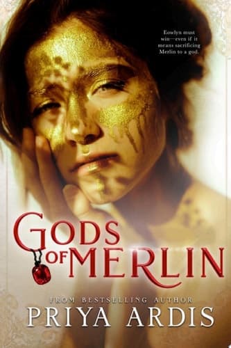 Gods of Merlin For romance fans of Percy Jackson and Harry Potter.