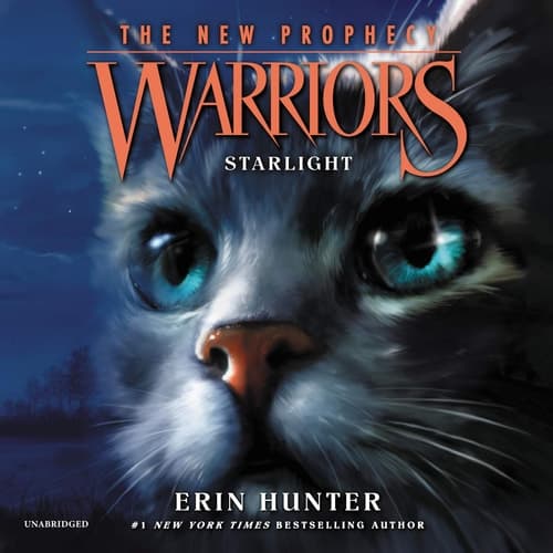 Warriors: The New Prophecy #4: Starlight (Warriors: The New Prophecy Series, Book 4) (Warriors: The New Prophecy Series, 4)