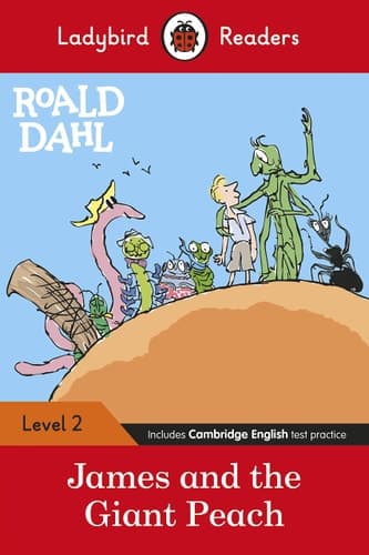 Ladybird Readers Level 2 - Roald Dahl James and the Giant Peach (ELT Graded Reader)