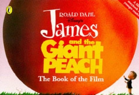 Disney's James and the Giant Peach The Book of the Film