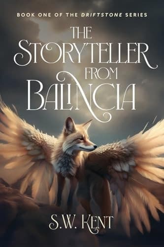 The Storyteller from Balincia Book One of the Driftstone Series