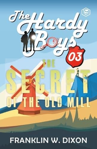 Hardy Boys 03 The Secret of the Old Mill (The Hardy Boys)