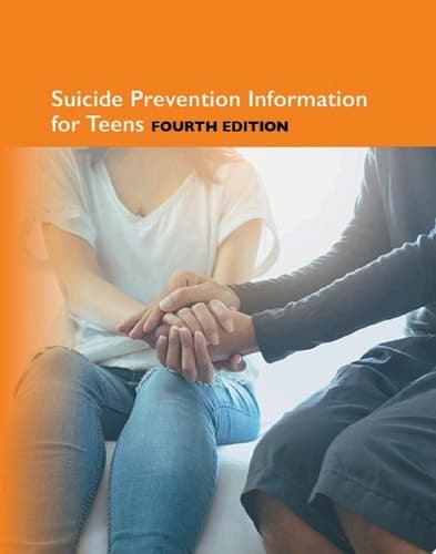 Suicide Information for Teens, 4th Ed.