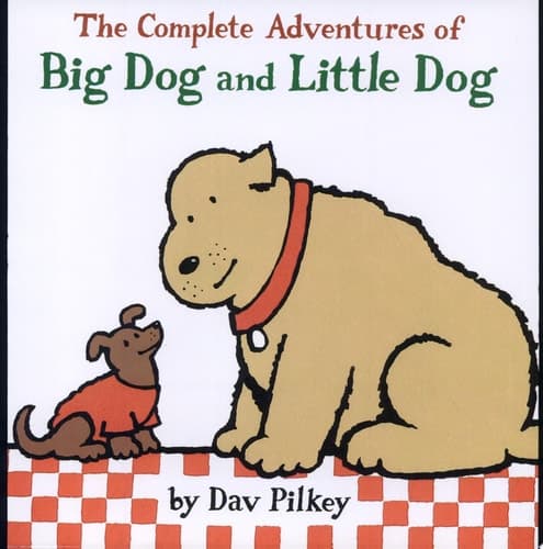 The Complete Adventures of Big Dog and Little Dog