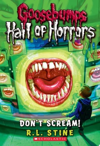 Don't Scream! (Goosebumps Hall of Horrors #5)