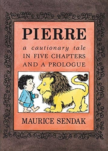 Pierre Board Book A Cautionary Tale in Five Chapters and a Prologue