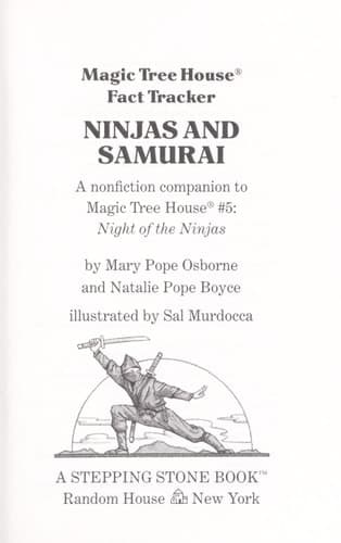 Ninjas and Samurai A Nonfiction Companion to Magic Tree House #5: Night of the Ninjas