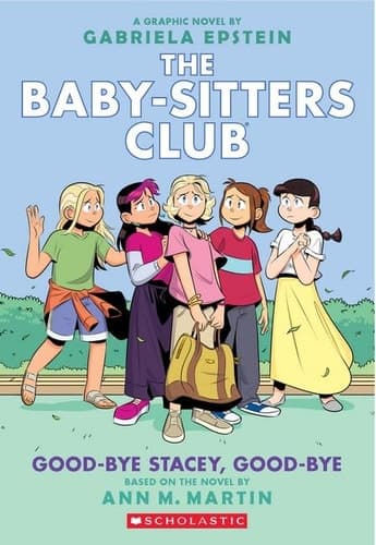 The Baby-sitters Club Good-bye Stacey, good-bye