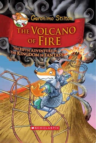 The Volcano of Fire (Geronimo Stilton and the Kingdom of Fantasy #5)