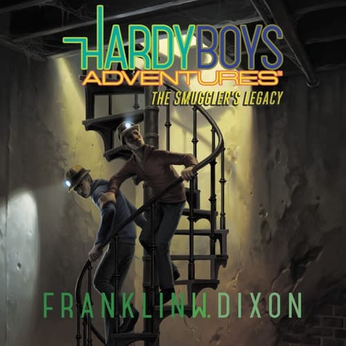 The Smuggler's Legacy (Volume 25) (Hardy Boys Adventures)