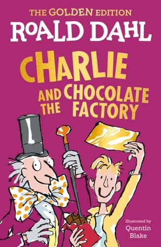 Charlie and the Chocolate Factory The Golden Edition