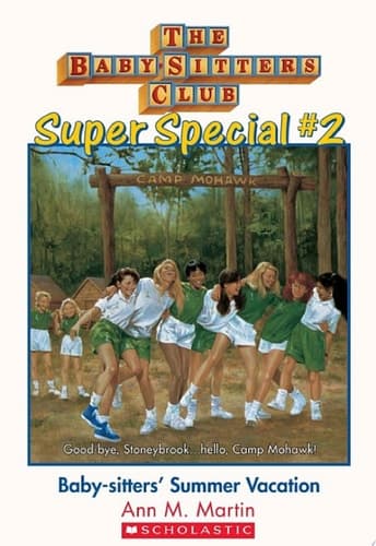 Baby-Sitters' Summer Vacation! (The Baby-Sitters Club: Super Special #2)