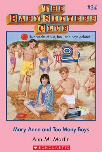 Mary Anne and Too Many Boys (The Baby-Sitters Club #34)