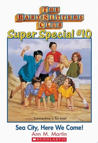 Sea City, Here We Come! (The Baby-Sitters Club: Super Special #10)