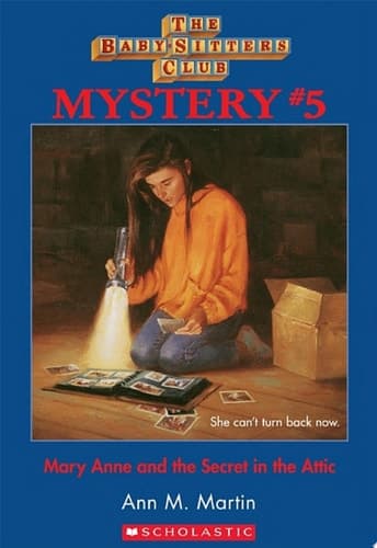 Mary Anne and the Secret in the Attic (The Baby-Sitters Club Mystery #5)
