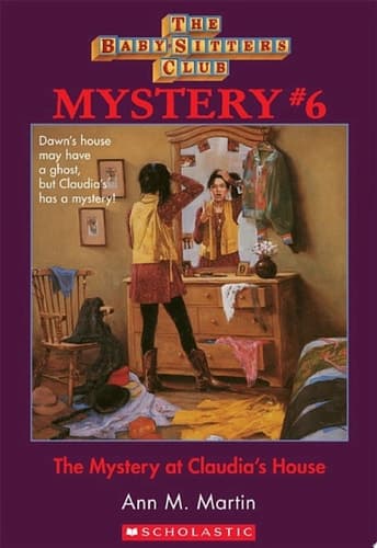 Mystery at Claudia's House (The Baby-Sitters Club Mystery #6)
