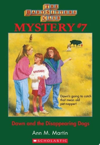 Dawn and the Disappearing Dogs (The Baby-Sitters Club Mystery #7)