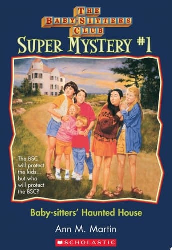 Baby-Sitters' Haunted House (The Baby-Sitters Club: Super Mystery #1)