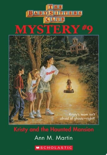 Kristy and the Haunted Mansion (The Baby-Sitters Club Mystery #9)