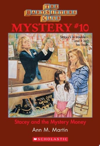 Stacey and the Mystery Money (The Baby-Sitters Club Mystery #10)