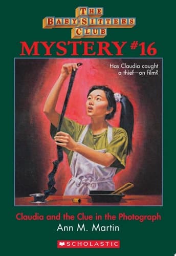 Claudia and the Clue in the Photograph (The Baby-Sitters Club Mystery #16)