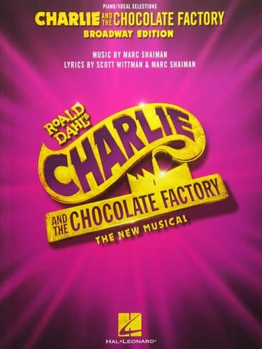 Charlie and the Chocolate Factory The New Musical
