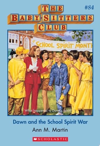 Dawn and the School Spirit War (The Baby-Sitters Club #84)