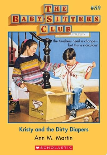 Kristy and the Dirty Diapers (The Baby-Sitters Club #89)