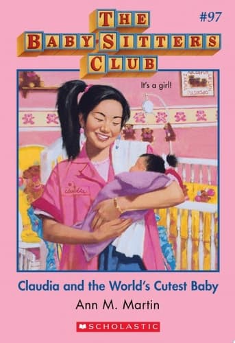 Claudia and the World's Cutest Baby (The Baby-Sitters Club #97)
