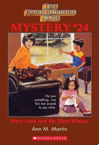 Mary Anne and the Silent Witness (The Baby-Sitters Club Mystery #24)