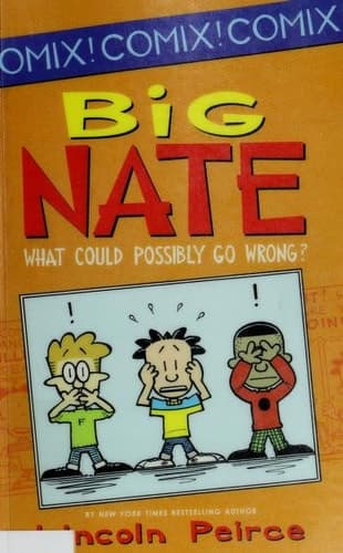 Big Nate What Could Possibly Go Wrong?