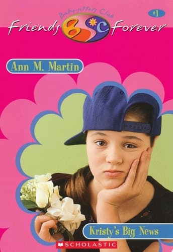 Kristy's Big News (The Baby-Sitters Club Friends Forever #1)
