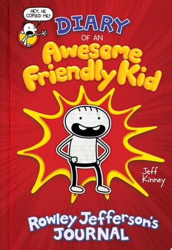 Diary of an Awesome Friendly Kid: Rowley Jefferson's Journal From the Creator of Diary of a Wimpy Kid