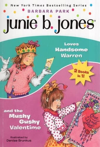 Junie B. Jones Loves Handsome Warren Junie B. Jones and the Mushy Gushy Valentine