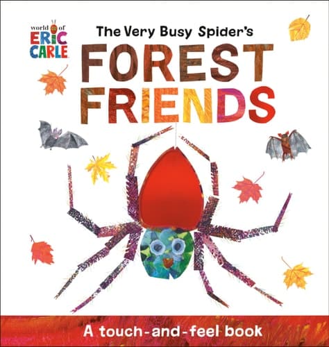 The Very Busy Spider's Forest Friends A Touch-and-Feel Book