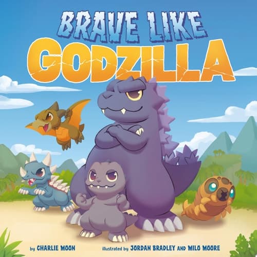 Brave Like Godzilla