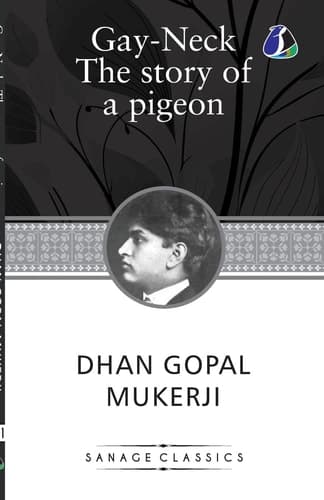 Gay Neck The Story of a Pigeon: (Winner of the Newbery Medal)