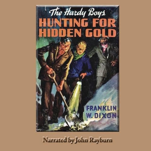 Hunting for Hidden Gold: A Hardy Boys Adventure (The Hardy Boys Series)