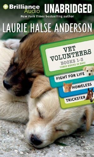 Vet Volunteers Books 1-3: Fight for Life, Homeless, Trickster (Vet Volunteers Series)