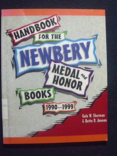 Handbook for the Newbery Medal and Honor Books, 1990-1999